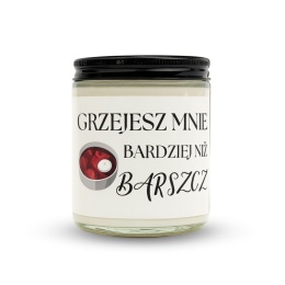 GRZEJESZ MNIE BARDZIEJ NIŻ BARSZCZ